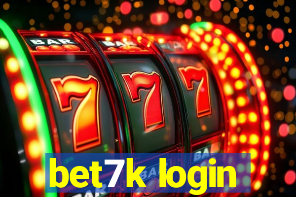 bet7k login